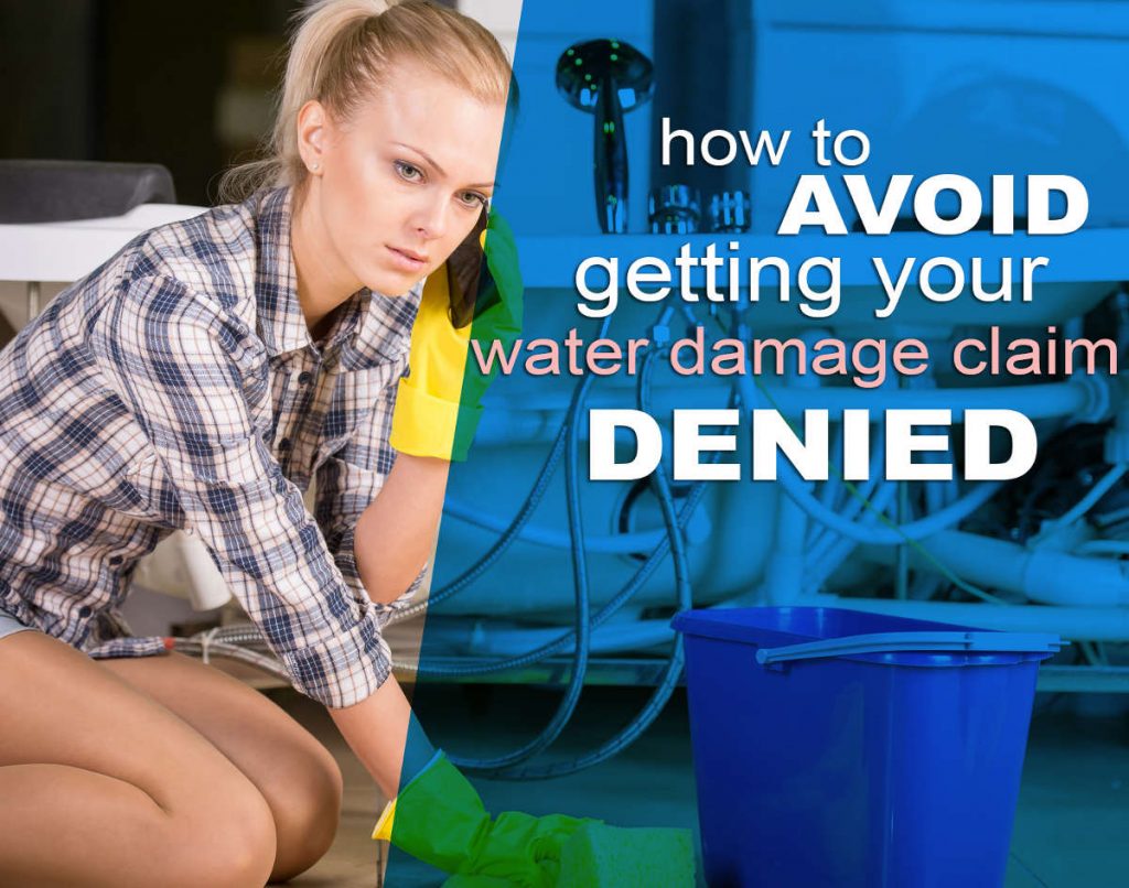 water damage claim tips to avoid getting your claim denied